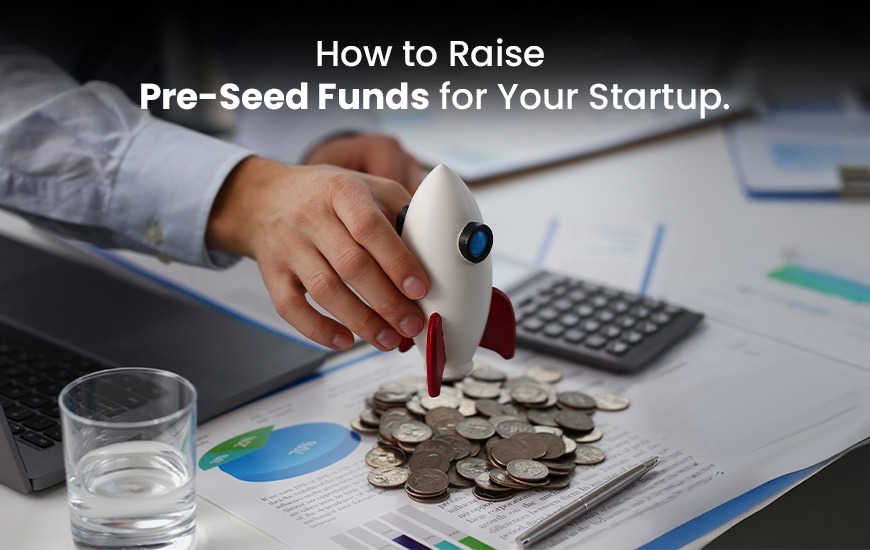 Pre-Seed Funding