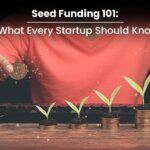 Seed Funding For Your Startup