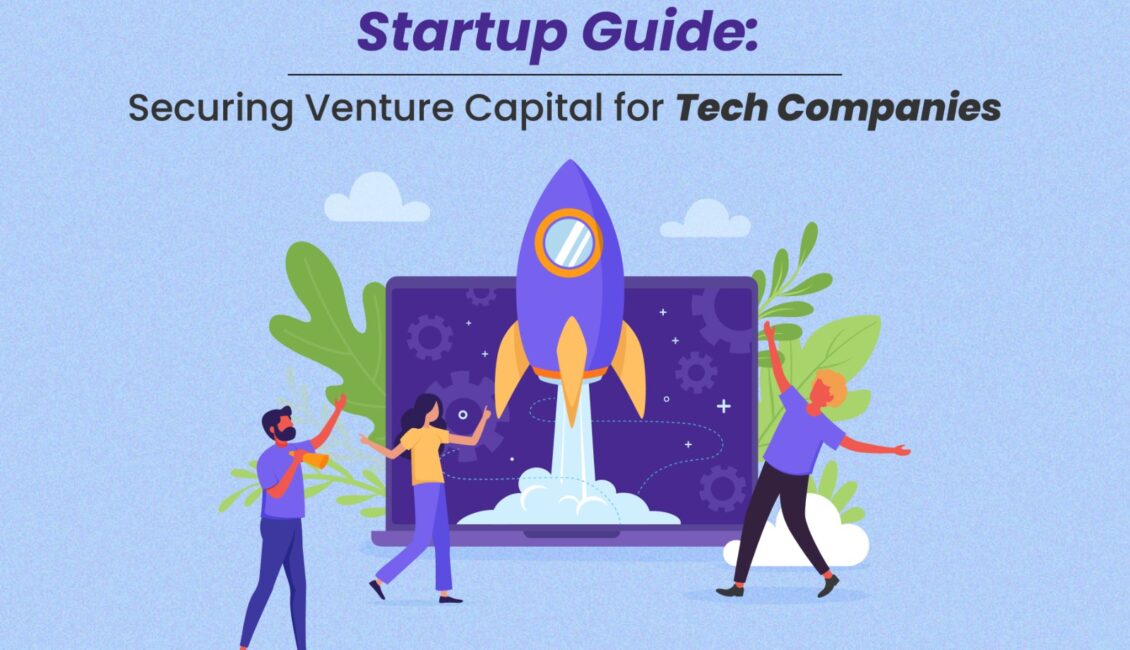 Venture Capital Investments for Tech Startups